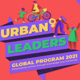Finalizamos el programa de Liderazgo Global “Lideresas Urbanas 2021: Empoderando a las mujeres a través del conocimiento y la mentoría”